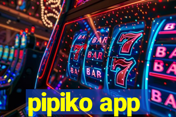 pipiko app